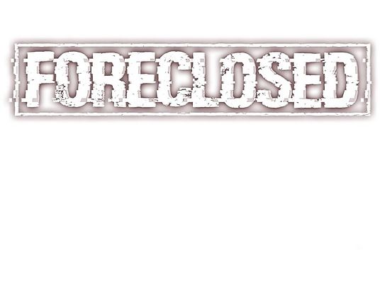 PS4 FORECLOSED