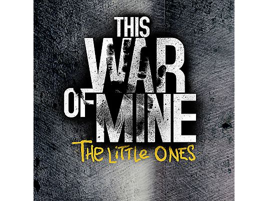 PS4 This War of Mine : The Little Ones